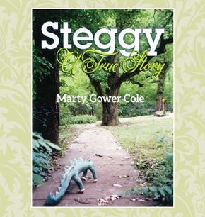 Steggy: A True Story