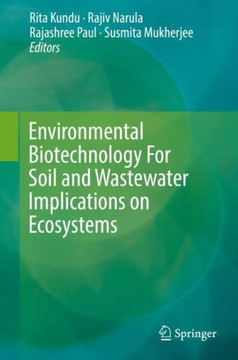 Environmental Biotechnology for Soil and Wastewater Implications on Ecosystems