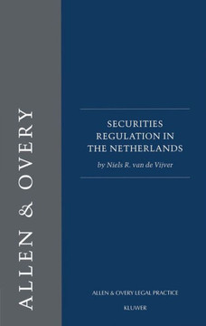 Securities Regulation in the Netherlands Securities Regulation in the Netherlands