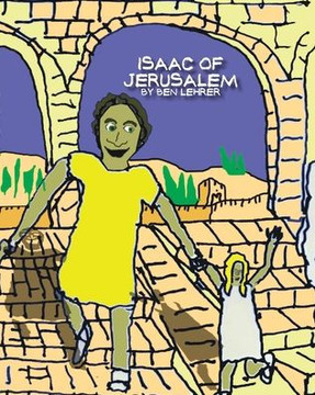 Isaac of Jerusalem: A Graphic Novel about the History of Jerusalem