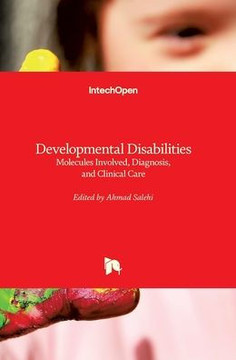 Developmental Disabilities: Molecules Involved, Diagnosis, and Clinical Care