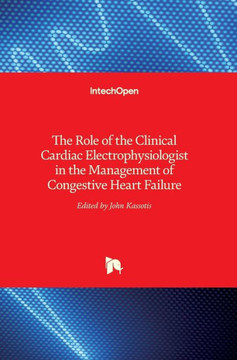 The Role of the Clinical Cardiac Electrophysiologist in the Management of Congestive Heart Failure
