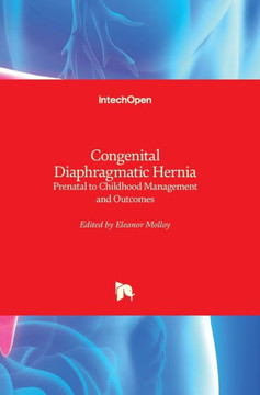 Congenital Diaphragmatic Hernia: Prenatal to Childhood Management and Outcomes