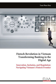 Fintech Revolution in Vietnam Transforming Banking in the Digital Age