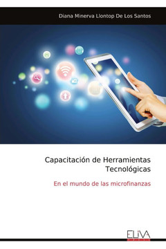Capacitación de Herramientas Tecnológicas: En el mundo de las microfinanzas