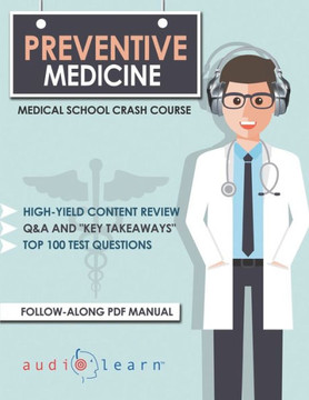 Preventive Medicine - Medical School Crash Course
