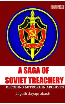 A Saga of Soviet treachery: Decoding Mitrokhin Archives