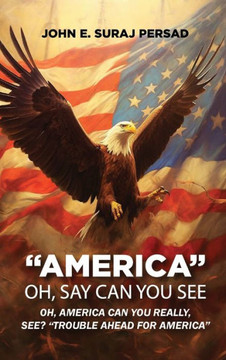 Oh, Say Can You See, ""America"": OH Say Can You See ""America""