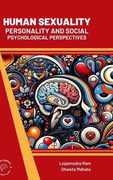 Human Sexuality: Personality and Social Psychological Perspectives