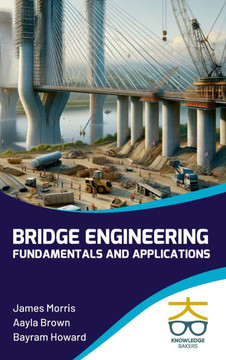 Bridge Engineering: Fundamentals and Applications