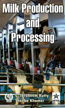 Milk Production and Processing Milk Production and Processing