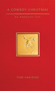 A Cowboy Christmas An American Tale