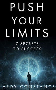Push Your Limits: 7 Secrets to Success