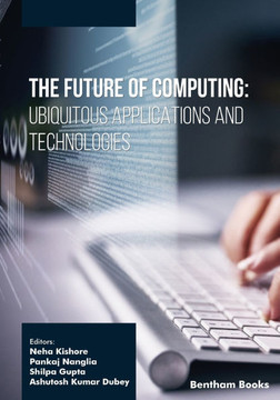The Future of Computing: Ubiquitous Applications and Technologies