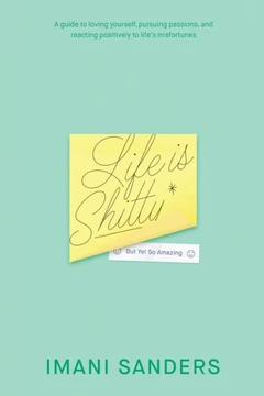 Life is Shitty*: But Yet So Amazing