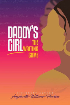 Daddy's Girl: The Waiting Game