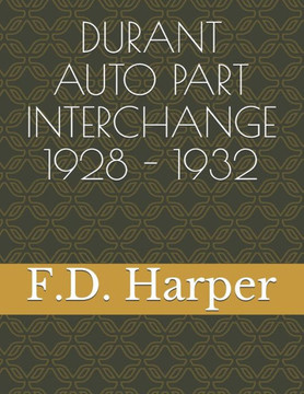 Durant Auto Part Interchange1928 - 1932