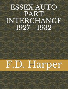 Essex Auto Part Interchange 1927 - 1932