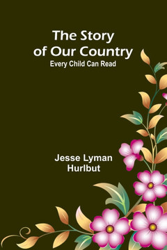 The Story of Our Country;Every Child Can Read