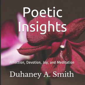 Poetic Insights: Affection, Devotion, Joy, and Meditation
