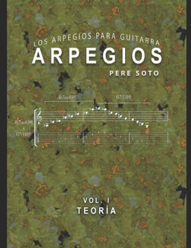 ARPEGIOS Vol. I (Teoria): Los arpegios para guitarra