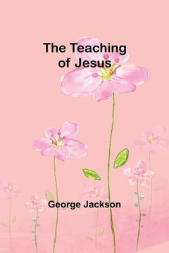 The Teaching of Jesus