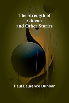 The Strength of Gideon and Other Stories