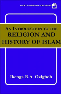 An Introduction to the Religion and History of Islam