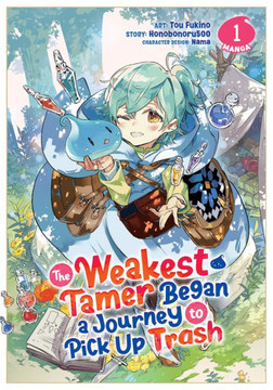 The Weakest Tamer Began A Journey To Pick Up Trash (Manga) Vol. 1