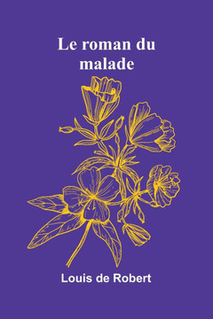 Le roman du malade