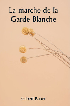 La marche de la Garde Blanche