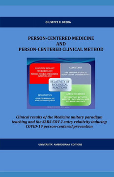 Person-Centered Medicine and Person-Centered Clinical Method: Clinical results of the Medicine unitary paradigm teaching and the COVID-19 people and p