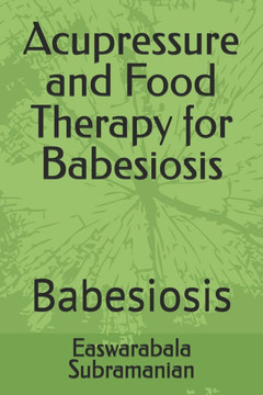 Acupressure and Food Therapy for Babesiosis: Babesiosis