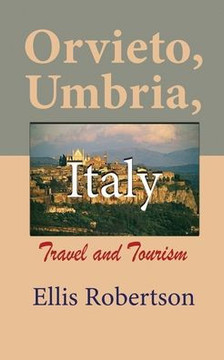 Orvieto, Umbria, Italy: Travel and Tourism