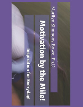 Motivation by the Mile: Inspiration for Everyday!