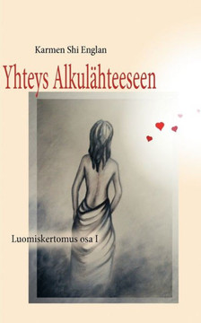 Yhteys Alkulähteeseen: Luomiskertomus osa I