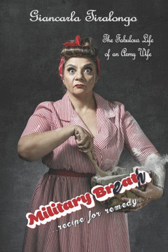 Military braeath: Military (A)broad, The fabulos life of a military wife