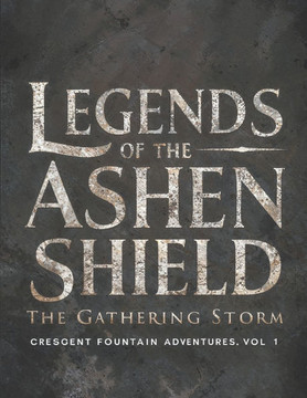 The Gathering Storm: Legends of the Ashen Shield