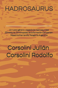 Hadrosaurus: Un nuevo género y especie de Hadrosauridae (Dinosauria, Ornithopoda) de la formación Campanian-Maastricchian tardía, P