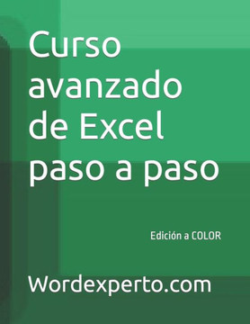 Curso avanzado de Excel paso a paso: Edición a COLOR
