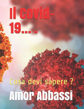 Il Covid-19... .: Cosa devi sapere ?