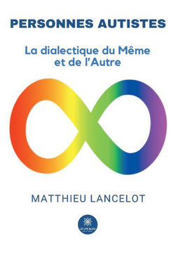 Personnes autistes: La dialectique du Même et de l'Autre