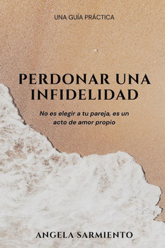 Perdonar una infidelidad sí es posible: No significa quedarse, significa elegir el amor propio