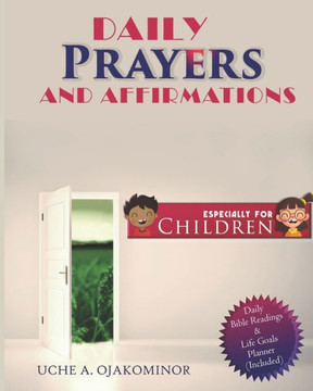 Daily Prayers and Affirmations Especially for Children Daily Prayers and Affirmations Especially for Children