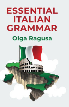 Essential Italian Grammar Essential Italian Grammar