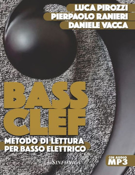 Bass Clef: Metodo di lettura per basso elettrico Bass Clef: Metodo di lettura per basso elettrico