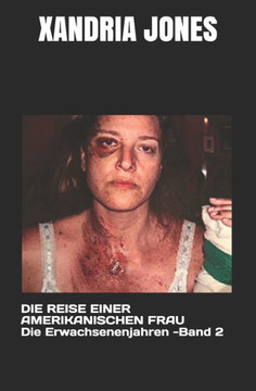 Die Reise Einer Amerikanischen Frau: DIE ERWACHSENENJAHRE - Band II