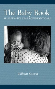 The Baby Book: Seventy-five Years of Infant Care