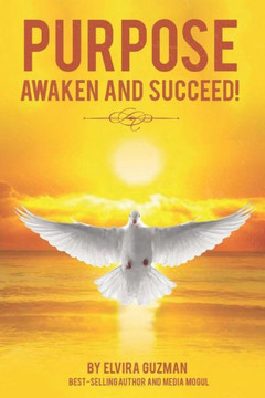 Purpose Awaken and Succeed