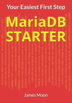 MariaDB STARTER: Your Easiest First Step